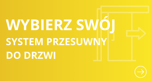 Wybierz swój system przesuwny do drzwi